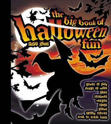 The Big Book of Halloween Fun - Johns, Susie