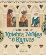 The Big Book of Knights, Nobles & Knaves - Heyman, Alissa (Adapted by)