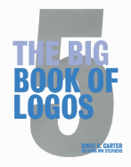 The Big Book of Logos 5 - Carter, David E, and Stephens, Suzanna Mw