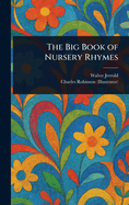 The Big Book of Nursery Rhymes