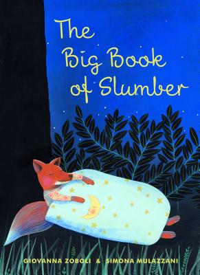 The Big Book of Slumber - Zoboli, Giovanna