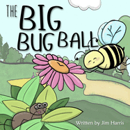 The Big Bug Ball