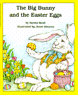 The Big Bunny and the Easter Eggs