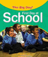 The Big Day: First Day at School