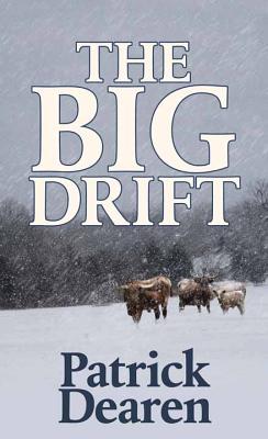 The Big Drift - Dearen, Patrick