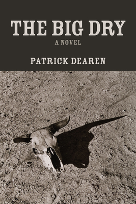 The Big Dry - Dearen, Patrick