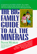 The Big Family Guide to All the Minerals - Murray, Frank, and Barilla, Jean (Editor)