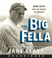 The Big Fella CD: Babe Ruth and the World He Created