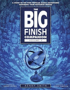 The Big Finish Companion - Smith, Kenny, and Dinnick, Richard (Editor), and Spragg, Paul (Editor)