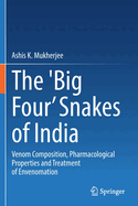 The 'Big Four' Snakes of India: Venom Composition, Pharmacological Properties and Treatment of Envenomation