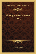 The Big Game of Africa (1910)