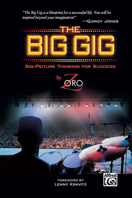 The Big Gig: Big-Picture Thinking for Success - Zoro