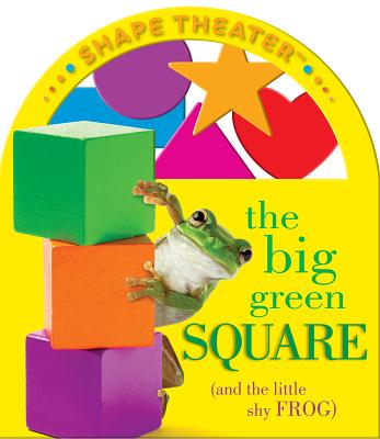 The Big Green Square (and the Little Shy Frog) - Franceschelli, Christopher