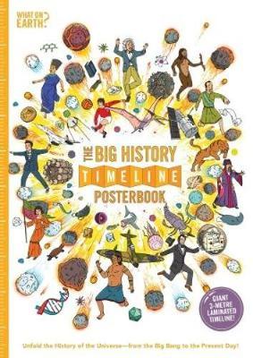 The Big History Timeline Posterbook: Unfold the History of the Universe - from the Big Bang to the Present Day! - Lloyd, Christopher