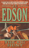 The Big Hunt - Edson, J T