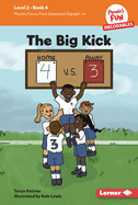 The Big Kick: Book 4