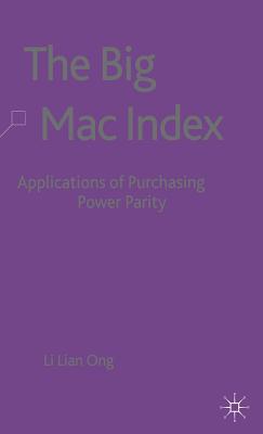 The Big Mac Index: Applications of Purchasing Power Parity - Ong, L