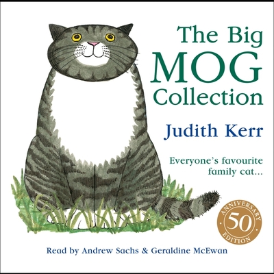 The Big Mog Collection Lib/E - Kerr, Judith, and McEwan, Geraldine (Read by), and Sachs, Andrew (Read by)