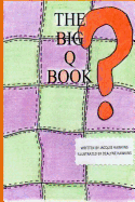 The Big Q Book: Part of the Big A-B-C Book Series, a Preschool Picture Book in Rhyme Containing Words That Start with the Letter Q or