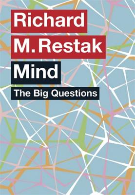 The Big Questions: Mind - Restak, Richard M