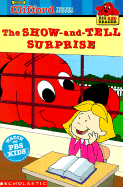 The Big Red Reader: Show-And-Tell Surprise: Clifford and the Show-And-Tell Surprise