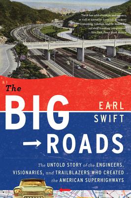 The Big Roads - Swift, Earl, Mr.