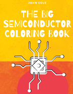 The Big Semiconductor Coloring Book: Semiconductor Learning from a Coloring Book