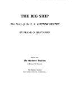 The Big Ship: The Story of the S.S. United States - Braynard, Frank O