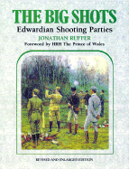 The Big Shots: Edwardian Shooting Parties