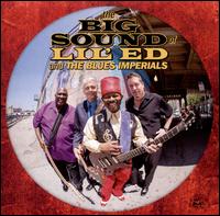 The Big Sound of Lil' Ed & the Blues Imperials - Lil? Ed & the Blues Imperials