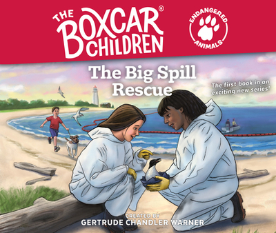 The Big Spill Rescue: Volume 1 - Warner, Gertrude Chandler, and Lilly, Aimee (Narrator)