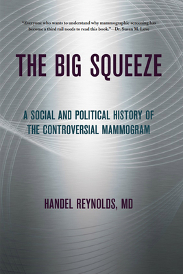 The Big Squeeze - Reynolds, Handel E