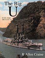 The Big U: U.S.S. Utah (BB-31) (AG-16)