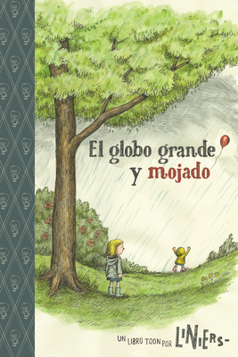 The Big Wet Balloon/ El Globo Grande Y Mojado: Toon Books Level 2 - 