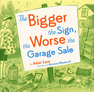 The Bigger the Sign the Worse the Garage Sale