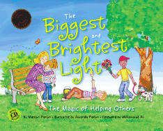 The Biggest and Brightest Light: The Magic of Helping Others