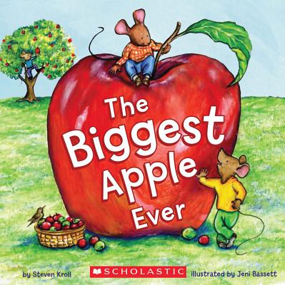 The Biggest Apple Ever - Kroll, Steven