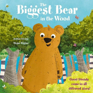 The Biggest Bear in the Wood