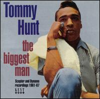 The Biggest Man - Tommy Hunt