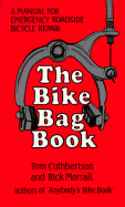 The Bike Bag Book - Cuthbertson, Tom