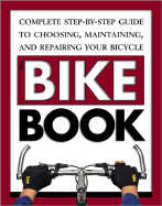 The Bike Book - Meredith Press, and Milson, Fred