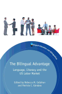 The Bilingual Advantage: Language, Literacy and the Us Labor Market