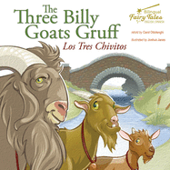 The Bilingual Fairy Tales Three Billy Goats Gruff: Los Tres Chivitos