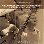 The Bill Monroe Centennial Celebration: A Classic Bluegrass Tribute