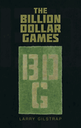 The Billion Dollar Games