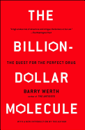 The Billion-Dollar Molecule: The Quest for the Perfect Drug