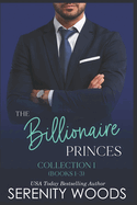 The Billionaire Princes Collection 1: Books 1-3