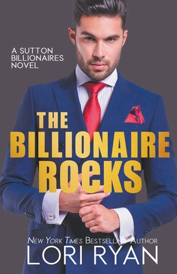 The Billionaire Rocks - Ryan, Lori