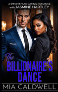 The Billionaire's Dance: A BWWM Fake Dating Romance