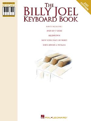 The Billy Joel Keyboard Book: Note-For-Note Keyboard Transcriptions - Joel, Billy